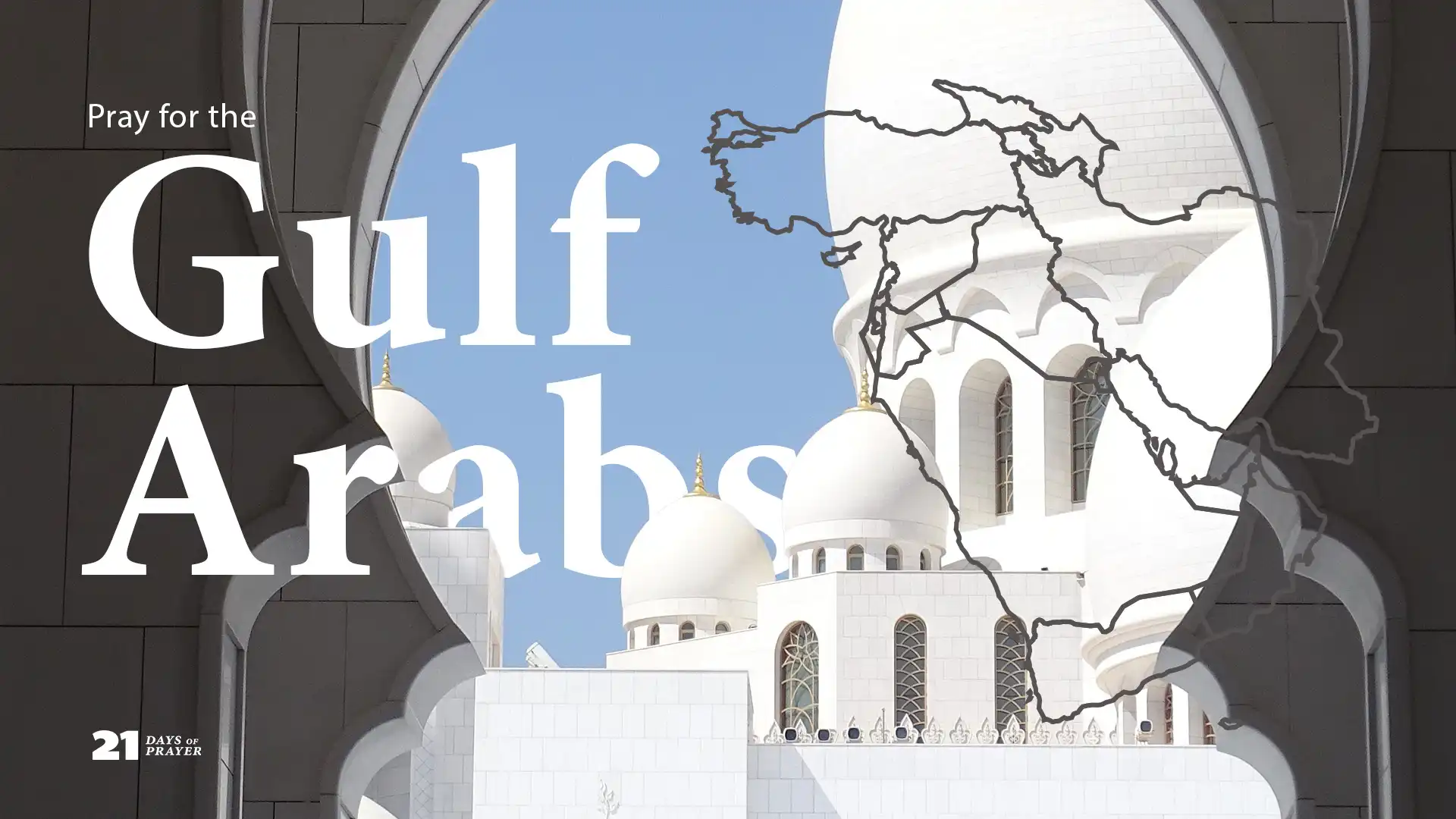 21 Days of Prayer | Day 16: Gulf Arabs