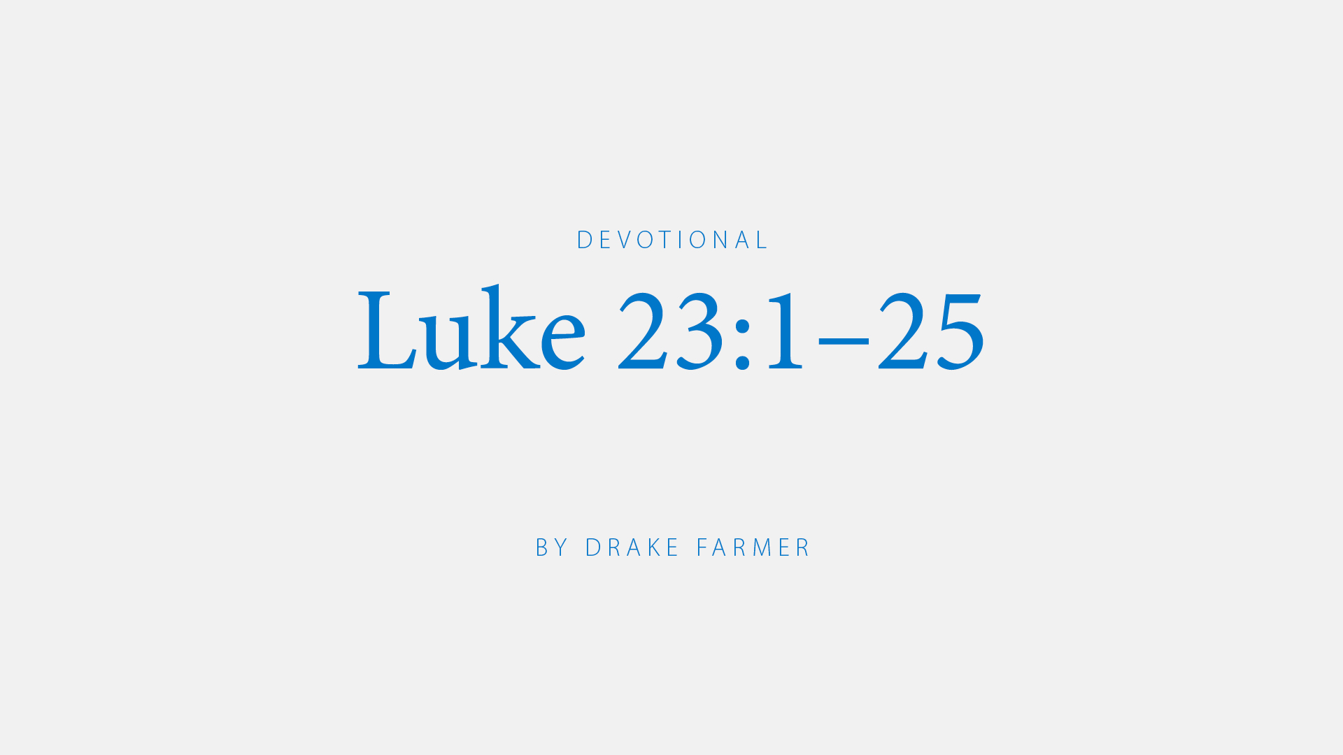 Luke 23:1–25