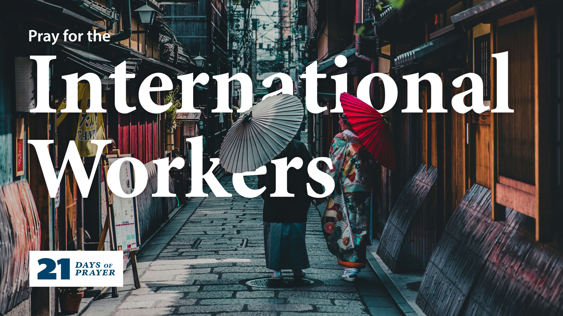 21 Days of Prayer: International Workers | Day 20